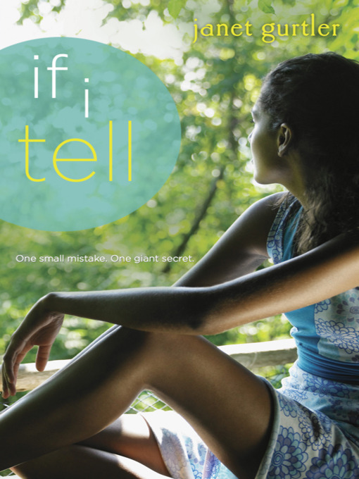 Title details for If I Tell by Janet Gurtler - Available